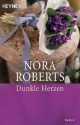 Dunkle Herzen: Roman (German Edition) - Nora Roberts