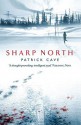 Sharp North - Patrick Cave