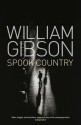 Spook Country - William Gibson