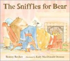 The Sniffles for Bear - Bonny Becker, Kady MacDonald Denton