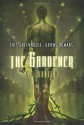 The Gardener - S.A. Bodeen