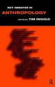 Key Debates in Anthropology - Tim Ingold