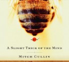 A Slight Trick of the Mind - Mitch Cullin, Simon Jones