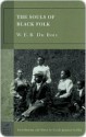 The Souls of Black Folk - W.E.B. Du Bois, Donald B. Gibson, Monica M. Ebert