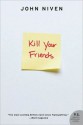 Kill Your Friends - John Niven