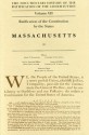 The Documentary History of the Ratification of the Constitution, Volume VII: Ratification of the Constitution by the States: Massachusetts, No. 4 - John P. Kaminski, John P. Kaminski, Richard Leffler, Charles H. Schoenleber, Margaret A. Hogan