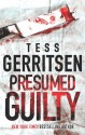 Presumed Guilty - Tess Gerritsen