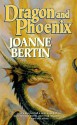 Dragon and Phoenix - Joanne Bertin