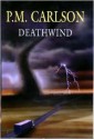 Deathwind - P.M. Carlson