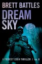 Dream Sky (A Project Eden Thriller) - Brett Battles