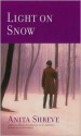 Light on Snow - Anita Shreve, Alyson Silverman