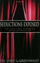 Seductions Exposed - Gary L. Greenwald