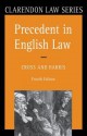 Precedent in English Law - Rupert Cross, J.W. Harris