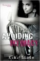 Avoiding Intimacy - K.A. Linde