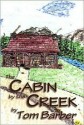 The Cabin by the Creek - Tom Barber