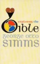 Exploring the Bible - George Otto Simms