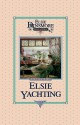 Elsie Yachting with the Raymonds, Book 16 - Martha Finley