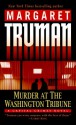 Murder at The Washington Tribune - Margaret Truman