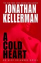 A Cold Heart (Alex Delaware, #17) - Jonathan Kellerman