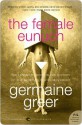 The Female Eunuch - Germaine Greer