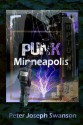 Punk Minneapolis - Peter Joseph Swanson