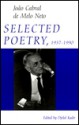 Selected Poetry, 1937 1990 - João Cabral de Melo Neto