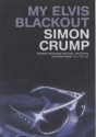 My Elvis Blackout - Simon Crump