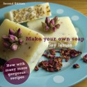 Make Your Own Soap - Joy James, John Morse-Brown