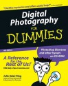 Digital Photography for Dummies [With CD-ROM] - Julie Adair King