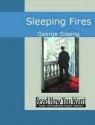 Sleeping Fires (Large Print) - George R. Gissing