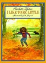 I Like to Be Little - Charlotte Zolotow, Erik Blegvad