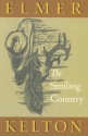 The Smiling Country - Elmer Kelton, Ruth McAdams