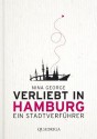 Verliebt in Hamburg: Ein Stadtverführer (German Edition) - Nina George