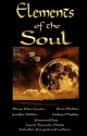 Elements of the Soul - Steven Thor Gunnin, Lindsay Maddox, George Kramer, Jo Brielyn, Rissa Watkins, Lucinda Gunnin, M. Lori Motley, Susan Sosbe, Laurie Darroch-Meekis, Jennifer Walker