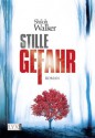 Stille Gefahr (German Edition) - Shiloh Walker, Heide Franck