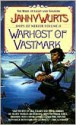 Warhost of Vastmark (Wars of Light & Shadow, #3; Arc 2 - The Ships of Merior, #2) - Janny Wurts