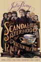 The Scandalous Sisterhood of Prickwillow Place - Julie Berry