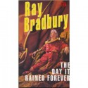 The Day It Rained Forever - Ray Bradbury