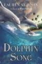 Dolphin Song - Lauren St. John