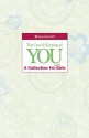 The Care and Keeping of You Collection (Revised): A Collection for Younger Girl - Lynda Madison, Josée Masse