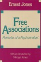 Free Associations: Memories of a Psychoanalyst - Alfred Ernest Jones