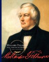 Millard Fillmore: Our Thirteenth President - Gerry Souter, Janet Souter