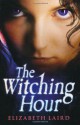 The Witching Hour. Elizabeth Laird - Elizabeth Laird