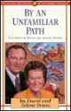 By an Unfamiliar Path: The Story of David and Arlene Peters - David Peters, Arlene Peters