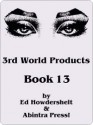 3rd World Products - Ed Howdershelt