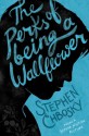 The Perks of Being a Wallflower YA edition - Stephen Chbosky