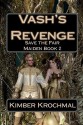 Vash's Revenge: Save the Fair Maiden Book 2 - Kimber Krochmal