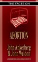 The Facts on Abortion - John Ankerberg, John Weldon