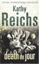 Death Du Jour - Kathy Reichs