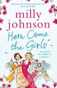 Here Come the Girls - Milly Johnson